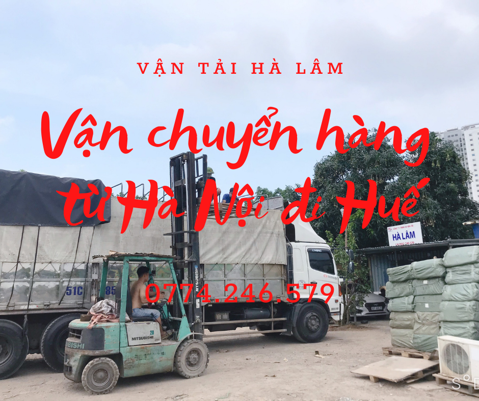 Vận chuyển hàng từ Hà Nội đi Huế