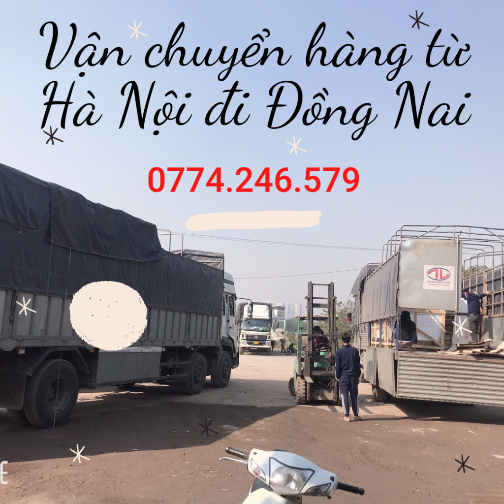 Vận chuyển hàng từ Hà Nội đi KCN Nhơn Trạch Đồng Nai