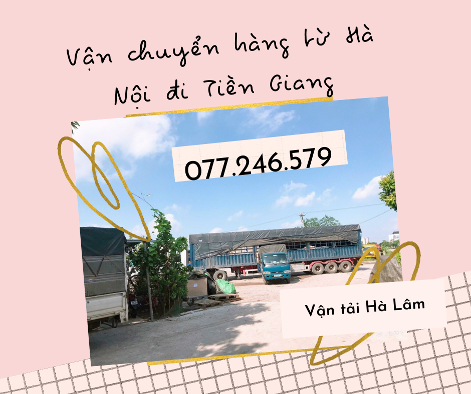 Vận chuyển hàng từ Hà Nội đi Tiền Giang